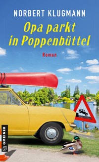Opa parkt in Poppenbüttel - Norbert Klugmann - ebook