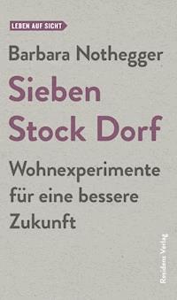 Sieben Stock Dorf - Barbara Nothegger - ebook
