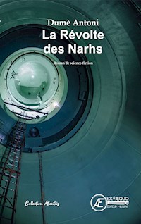 La Révolte des Narhs - Dumè Antoni - ebook