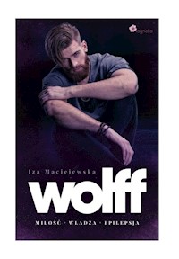 WOLFF Miłość Władza Epilepsja - Maciejewska Iza - książka