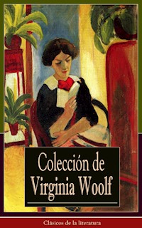 Colección de Virginia Woolf - Virginia Woolf - ebook