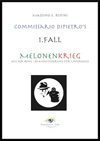 Melonenkrieg - Massimo E. Rufini - ebook