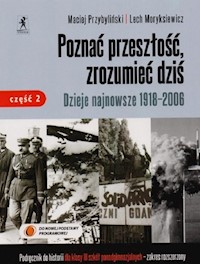 Poznać przeszłość zrozumiec dziś Historia Podręcznik Część 2 - Moryksiewicz Lech, Przybyliński Maciej - książka
