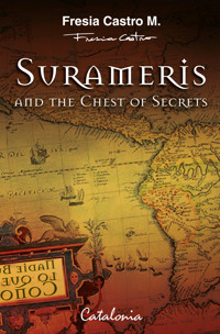 Surameris and the chest of secrets - Fresia Castro - ebook