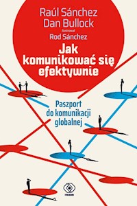 Jak komunikować się efektywnie - Sanchez Raul, Bullock Dan - książka