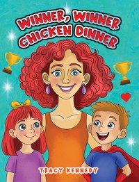 Winner, Winner Chicken Dinner - Tracy Kennedy - ebook