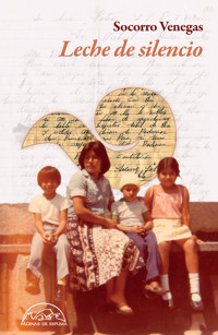 Leche de silencio - Socorro Venegas - ebook