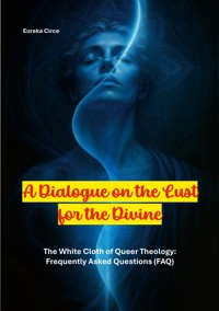A Dialogue on the Lust for the Divine -  - ebook