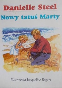 Nowy tatuś Marty - Danielle Steel - ebook