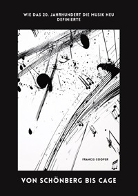 Von Schönberg bis Cage - Francis Cooper - ebook