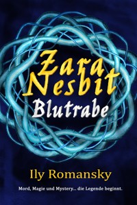 Zara Nesbit - Blutrabe - Ily Romansky - ebook