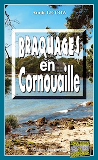 Braquages en Cornouaille - Annie Le Coz - ebook
