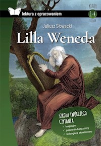 Lilla Weneda Lektura z opracowaniem - Juliusz Słowacki - książka