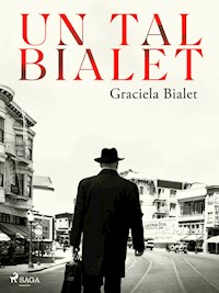 Un tal Bialet - Graciela Bialet - ebook