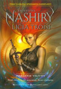 Królestwa Nashiry Marzenie Talithy - Licia Troisi - książka