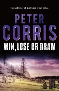 Win, Lose or Draw - Peter Corris - ebook