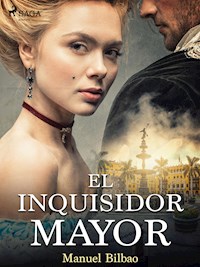 El inquisidor mayor - Manuel Bilbao - ebook