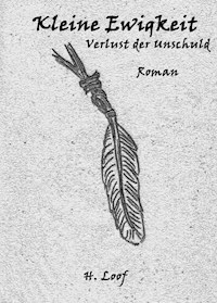 Kleine Ewigkeit - null H.Loof - ebook