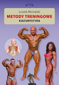 Metody treningowe. Kulturystyka - Leszek Michalski - książka