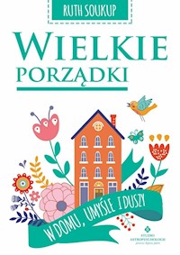Wielkie porządki - Ruth Soukup  - książka