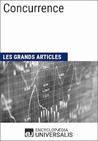 Concurrence - Encyclopaedia Universalis - ebook