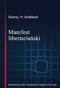 Manifest libertariański - Rothbard Murray N. - książka