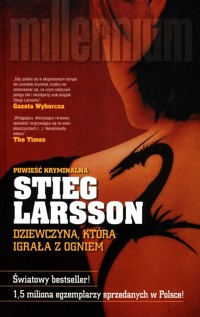 Dziewczyna, która igrała z ogniem - Stieg Larsson - książka