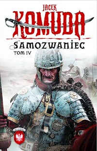 Samozwaniec. Tom 4 - Jacek Komuda - audiobook