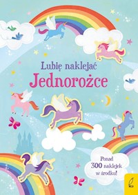 Lubię naklejać Jednorożce - Watson Hannah - książka