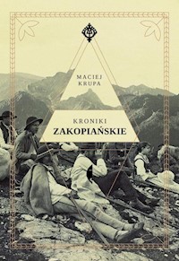 Kroniki zakopiańskie - Maciej Krupa - ebook + audiobook + książka