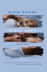 Dream again - Mona Kasten - książka