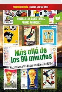 Más allá de los 90 minutos (2022) - Andres Alma Escamilla - ebook