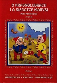 O krasnoludkach i sierotce Marysi Marii Konopnickiej - Danuta Anusiak - książka