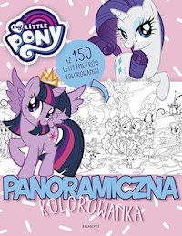 My Little Pony Panoramiczna kolorowanka -  - książka