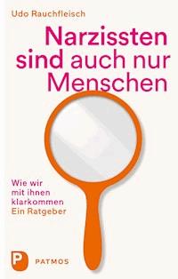 Narzissten sind auch nur Menschen - Rauchfleisch Udo - ebook