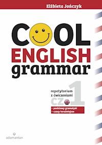 Cool English Grammar Repetytorium z ćwiczeniami Część 1 - Jończyk Elżbieta - książka
