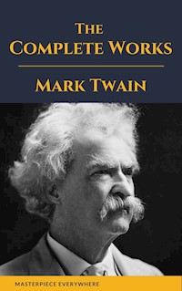 The Complete Works of Mark Twain - Mark Twain - ebook