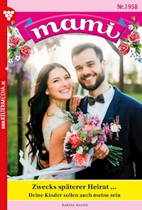Zwecks späterer Heirat … - Karina Kaiser - ebook
