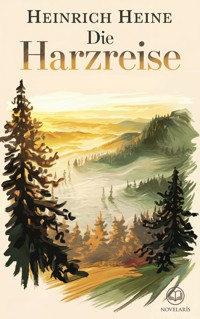 Heinrich Heine: Die Harzreise (Novelaris Klassik) - Heinrich Heine - ebook