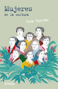 Mujeres de la cultura - Rosa Huertas - ebook