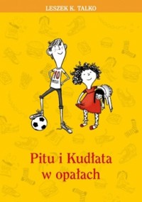 Pitu i Kudłata w opałach - Leszek K. Talko - ebook