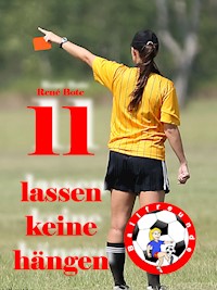 11 lassen keine hängen - René Bote - ebook