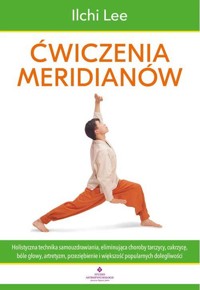 Ćwiczenia meridianów - Ilchi Lee - książka