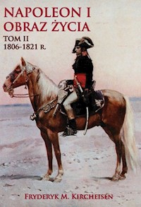 Napoleon I Obraz życia Tom 2 - Kircheisen Fryderyk M. - książka