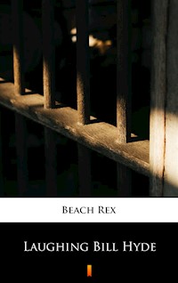 Laughing Bill Hyde - Rex Beach - ebook