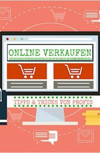 Tipps & Tricks vom Profi wie man Online richtig Verkauft - Andreas Bremer - ebook