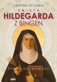 Święta Hildegarda z Bingen - Cristina Siccardi - książka