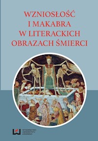 Wzniosłość i makabra w literackich obrazach śmierci - Michał Kuran - książka