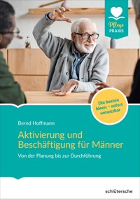 Aktivierung und Beschäftigung für Männer - Bernd Hoffmann - ebook