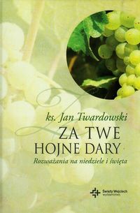 Za Twe hojne dary - Twardowski Jan - książka